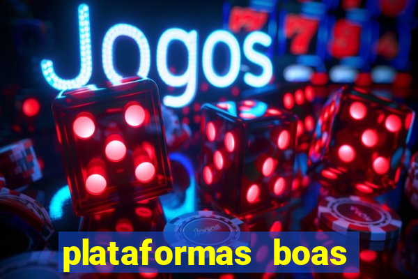 plataformas boas para jogar fortune tiger